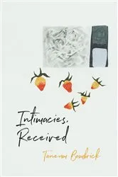 Book cover of Intimacies, Received by Taneum Bambrick