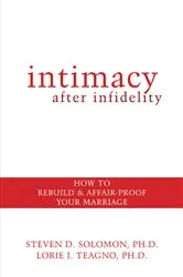Book cover of Intimacy After Infidelity by Steven Solomon