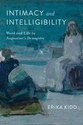 Book cover of Intimacy and Intelligibility by Erika Kidd