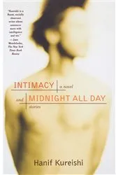 Book cover of Intimacy and Midnight All Day by Hanif Kureishi