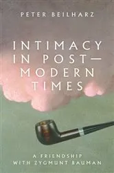 Book cover of Intimacy in postmodern times by Peter Beilharz
