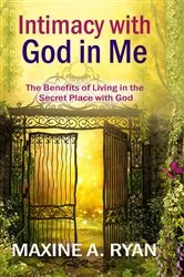 Book cover of Intimacy with God in Me by Maxine Ryan