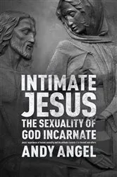 Book cover of Intimate Jesus by Andrew Angel