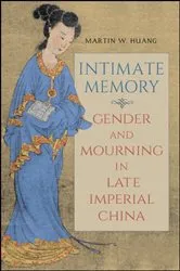 Book cover of Intimate Memory by Martin W. Huang