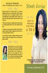 Book cover of Intimate Worship by Tuwania Johnson Levy