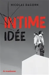 Book cover of Intime idée by Nicolas Dagorn