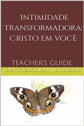 Book cover of Intimidade Transformadora: Cristo em você by PENSACOLA HELENE JEFFERSON