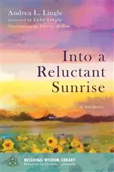 Book cover of Into a Reluctant Sunrise by Unknown
