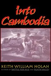 Book cover of Into Cambodia by Keith Nolan