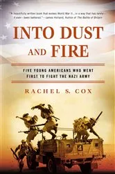 Book cover of Into Dust and Fire by Rachel S. Cox
