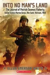 Book cover of Into No Man’s Land: The Journal of Patrick Seamus Flaherty, United States Marine Corps, Khe Sanh, Vietnam, 1968 by Ellen Emerson White