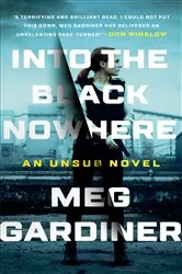 Book cover of Into the Black Nowhere by Meg Gardiner