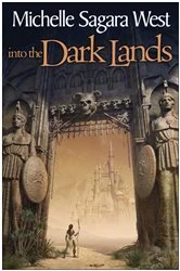 Book cover of Into The Dark Lands by Michelle Sagara West