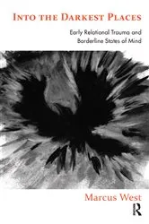 Book cover of Into the Darkest Places by Marcus West