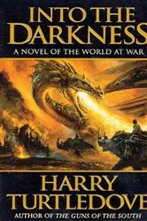 Book cover of Into the Darkness by Harry Turtledove