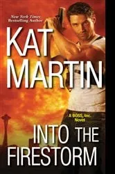 Book cover of Into the Firestorm by Kat Martin