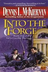 Book cover of Into the Forge by Dennis L. McKiernan