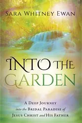 Book cover of Into the Garden by Sara Whitney Ewan