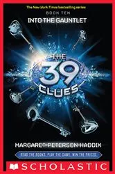 Book cover of Into the Gauntlet (The 39 Clues, Book 10) by Margaret Peterson Haddix