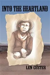 Book cover of Into the Heartland by Len Custer