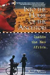 Book cover of Into the House of the Ancestors by Karl Maier