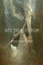 Book cover of Into the Mysterium by Michele Oka Doner