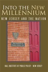 Book cover of Into the New Millennium by Hall Institute of Public Policy – New Jersey