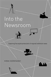 Book cover of Into the Newsroom by Emma Hemmingway