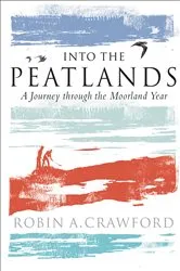 Book cover of Into the Peatlands by Unknown
