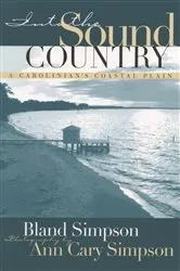 Book cover of Into the Sound Country by Bland Simpson