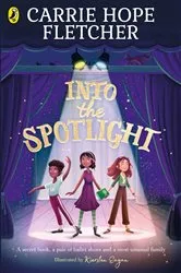 Book cover of Into the Spotlight by Carrie Hope Fletcher
