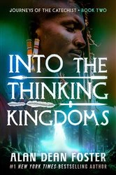 Book cover of Into the Thinking Kingdoms by Alan Dean Foster