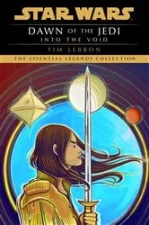 Book cover of Into the Void: Star Wars Legends (Dawn of the Jedi) by Tim Lebbon