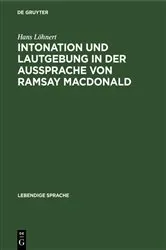Book cover of Intonation und Lautgebung in der Aussprache von Ramsay MacDonald by Hans Löhnert