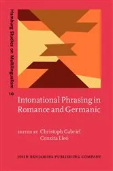 Book cover of Intonational Phrasing in Romance and Germanic by Christoph Gabriel
