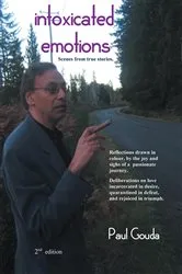 Book cover of Intoxicated Emotions by Paul Gouda