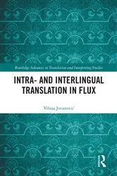 Book cover of Intra- and Interlingual Translation in Flux by Višnja Jovanović