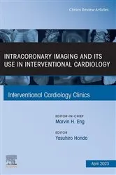 Book cover of Intracoronary Imaging and its use in Interventional Cardiology, An Issue of Interventional Cardiology Clinics, E-Book by Honda MD, FACC, FAHA, Yasuhiro