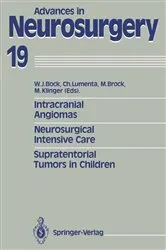 Book cover of Intracranial Angiomas. Neurosurgical Intensive Care. Supratentorial Tumors in Children by Wolfgang J. Bock