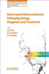 Book cover of Intracranial Atherosclerosis: Pathophysiology, Diagnosis and Treatment by J.S. Kim