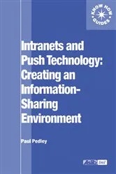 Book cover of Intranets and Push Technology: Creating an Information-Sharing Environment by Unknown