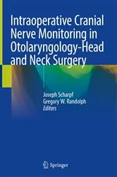 Book cover of Intraoperative Cranial Nerve Monitoring in Otolaryngology-Head and Neck Surgery by Joseph Scharpf