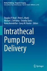 Book cover of Intrathecal Pump Drug Delivery by Douglas P. Beall