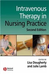 Book cover of Intravenous Therapy in Nursing Practice (2nd ed.) by Lisa Dougherty