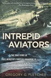 Book cover of Intrepid Aviators by Gregory G. Fletcher