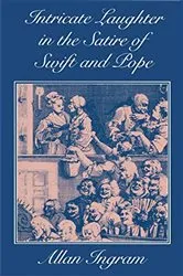 Book cover of Intricate Laughter in the Satire of Swift and Pope by Allan Ingram