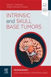 Book cover of Intrinsic and Skull Base Tumors - E-Book by Kaisorn Chaichana MD