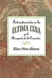 Book cover of Introducción a la Última Cena AETH by Association for Hispanic Theological Education