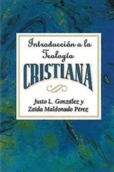 Book cover of Introducción a la teología cristiana AETH by Justo L. Gonzalez