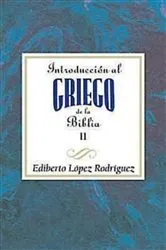 Book cover of Introducción al griego de la Biblia II AETH by Association for Hispanic Theological Education